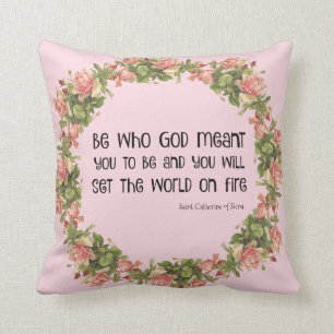 Saint Catherine of Siena Quote Roses Cushion
