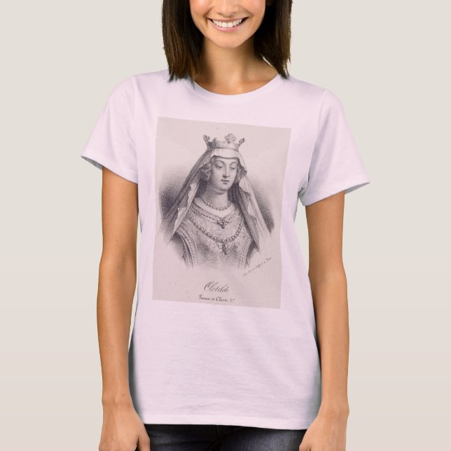 Saint Clotilde second wife of Clovis T-Shirt (Front)