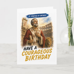 Saint Ignatius of Antioch Birthday Card