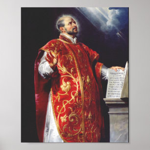 Saint Ignatius of Loyola Founder of the Jesuits Poster