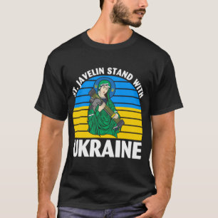 Saint Javelin Stand With Ukraine T-Shirt