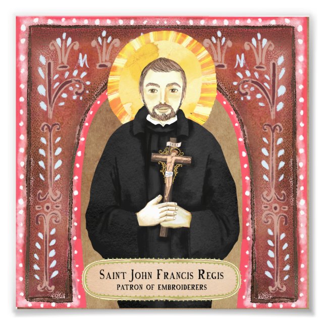 Saint John Francis Regis, Patron of Embroiderers Photo Print (Front)