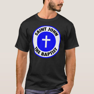 Saint John the Baptist T-Shirt