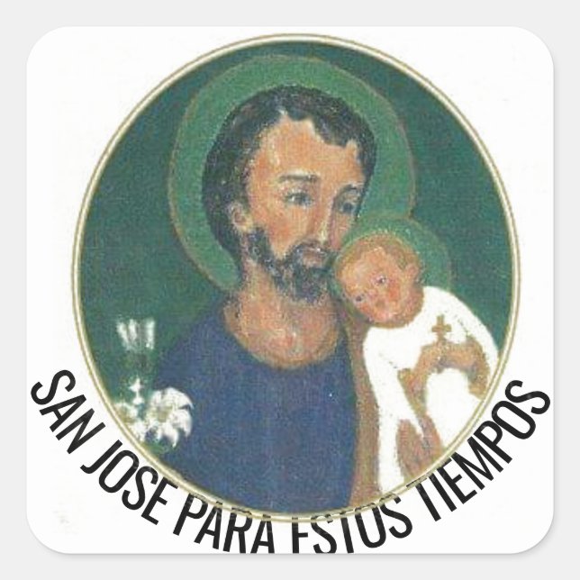Saint Joseph for these Times SQUARE STICKER (Front)