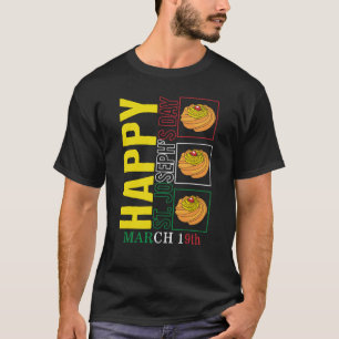 Saint Joseph's Day Happy St Joseph's Day March 19t T-Shirt