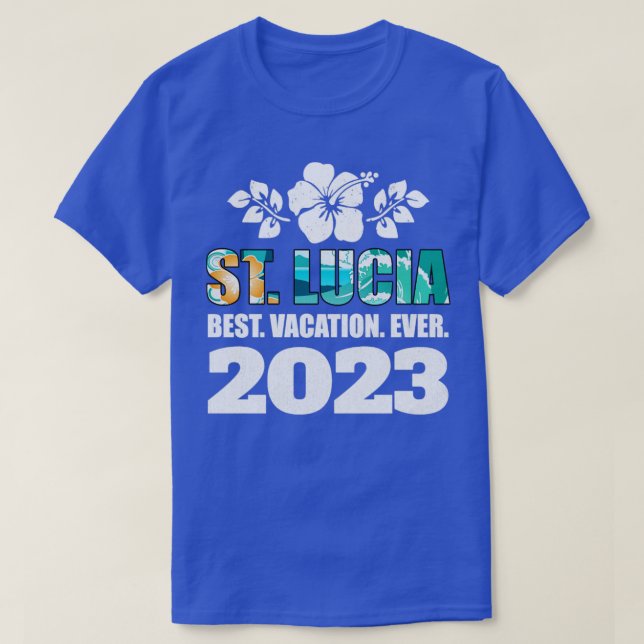Saint Lucia Best Vacation Ever 2023 Family Vacatio T-Shirt (Design Front)