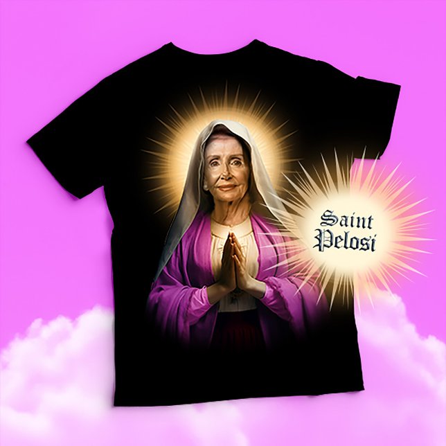 Saint Nancy Pelosi Prayer Candle T-Shirt (Saint Nancy Pelosi Devotional Prayer T-shirt and Political Humor Tee)