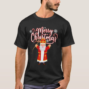Saint Nicholas Day Gifts Sinterklaas Dutch Merry C T-Shirt