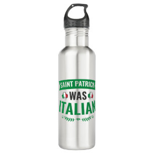 Saint Patrick Was Italian St Patricks Day 710 Ml Water Bottle
