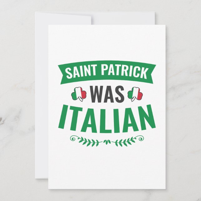 Saint Patrick Was Italian St Patricks Day Holiday Card (Front)