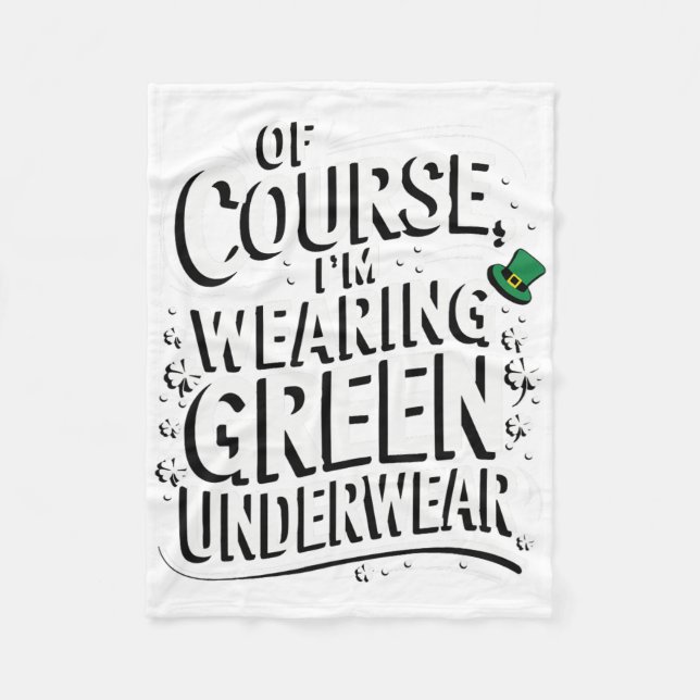 Saint Patricks Celebration Funny Idea Irish Outfit Fleece Blanket (Front)