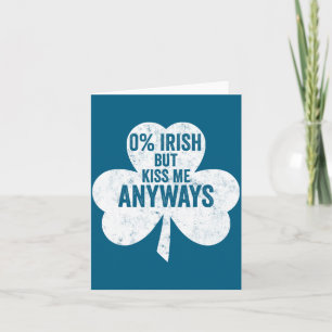 Saint patricks day funny gift 0 irish but kiss me card