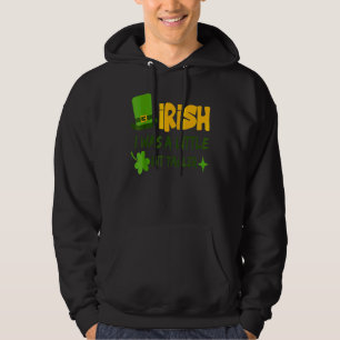 Saint Patrick's Day Ireland Irish I Was A Little B Hoodie