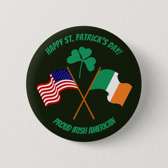 Saint Patrick's Day proud Irish American   Button (Front)