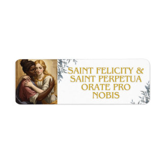 Saint Perpetua & Saint Felicity