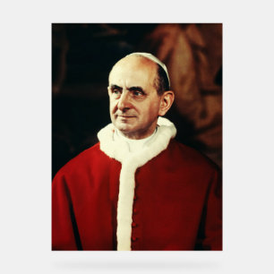Saint Pope Paul VI head of the Catholic Church Acrylic Sign