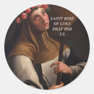 Saint Rose of Lima Pray for Us Classic Round Sticker