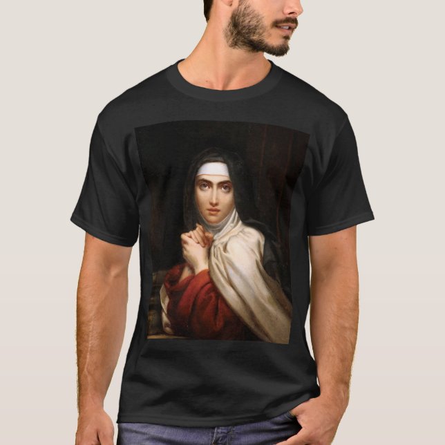 Saint Teresa of Avila Reformer and Teacher of Pray T-Shirt (Front)