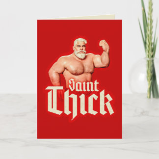 Saint Thick Xmas Greeting Card 
