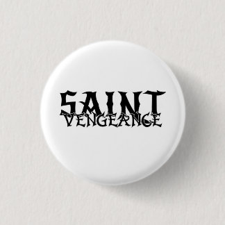 SAINT VENGEANCE 3 CM ROUND BADGE