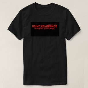 SAINT VENGEANCE T-Shirt