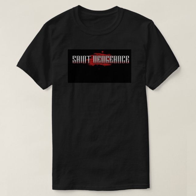 SAINT VENGEANCE  T-Shirt (Design Front)
