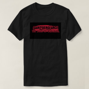 SAINT VENGEANCE T-Shirt