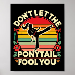 Sakura Butterfly Karate Girl Don't Let The Ponytai Poster