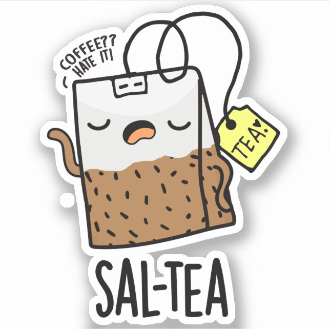 Sal-tea Funny Tea Pun  (Front)