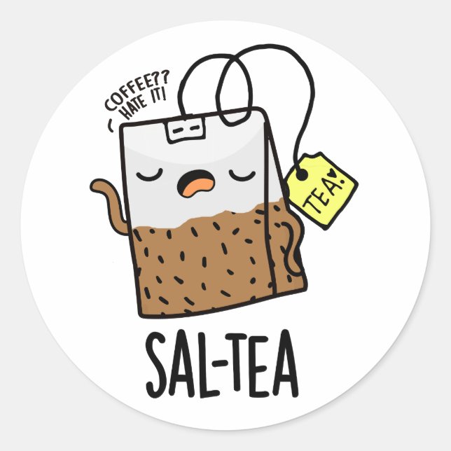 Sal-tea Funny Tea Pun  Classic Round Sticker (Front)