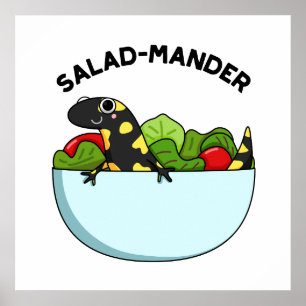 Salad-mander Funny Salamander Animal Pun  Poster