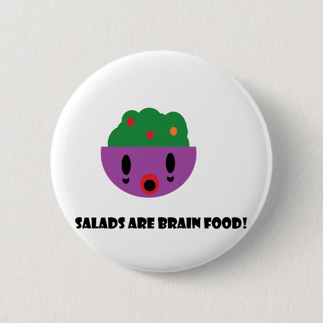 Salads are Brain Food 6 Cm Round Badge (Front)