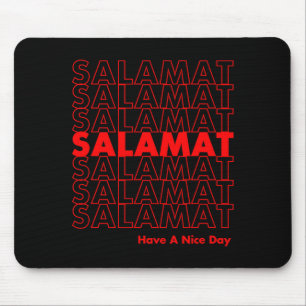 Salamat Have A Nice Day Filino  Mouse Mat