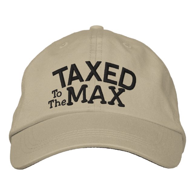 SALE ! Tea Party Taxed to the MAX by SRF Embroidered Hat (Front)
