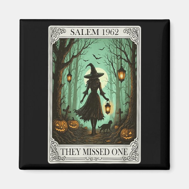 Salem 1692 Halloween Witch They Missed One Tarot C Magnet (Front)