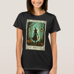 Salem 1692 Halloween Witch They Missed One Tarot C T-Shirt
