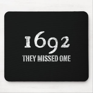 Salem 1692 They Missed One Costume Halloween Mouse Mat