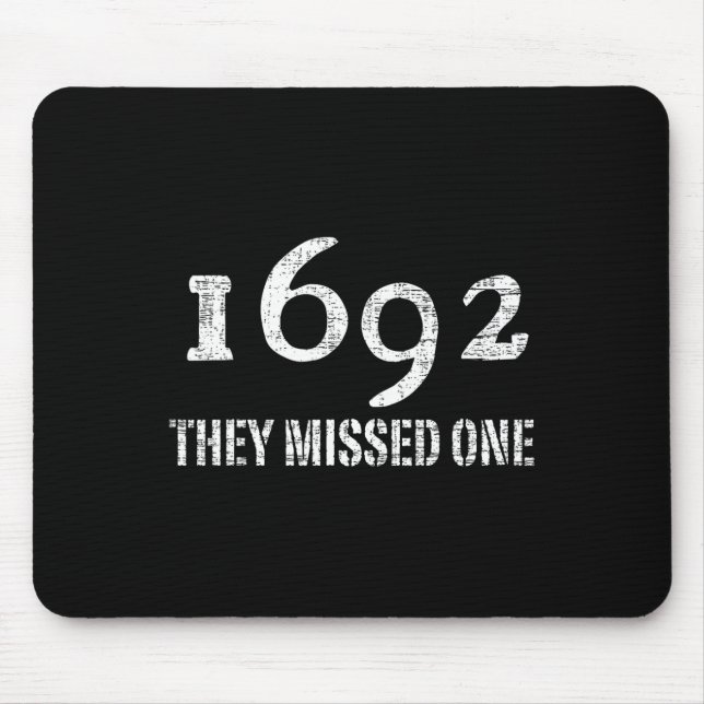 Salem 1692 They Missed One Costume Halloween Mouse Mat (Front)