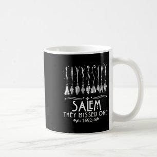 Salem 1692 They Missed One For Halloween Coffee Mug