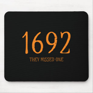 Salem 1692 They Missed One Fun Halloween Witch 1 Mouse Mat