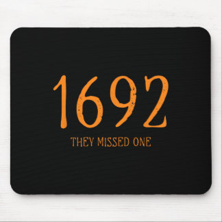 Salem 1692 They Missed One Fun Halloween Witch 1 Mouse Mat