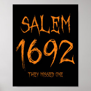 Salem 1692 They Missed One Funny Halloween Witch Poster
