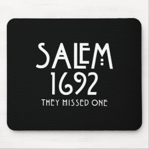 Salem 1692 They Missed One Funny Salem Halloween  Mouse Mat