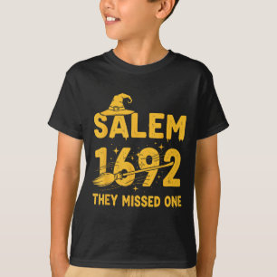 Salem 1692 They Missed One Halloween Salem Witch W T-Shirt