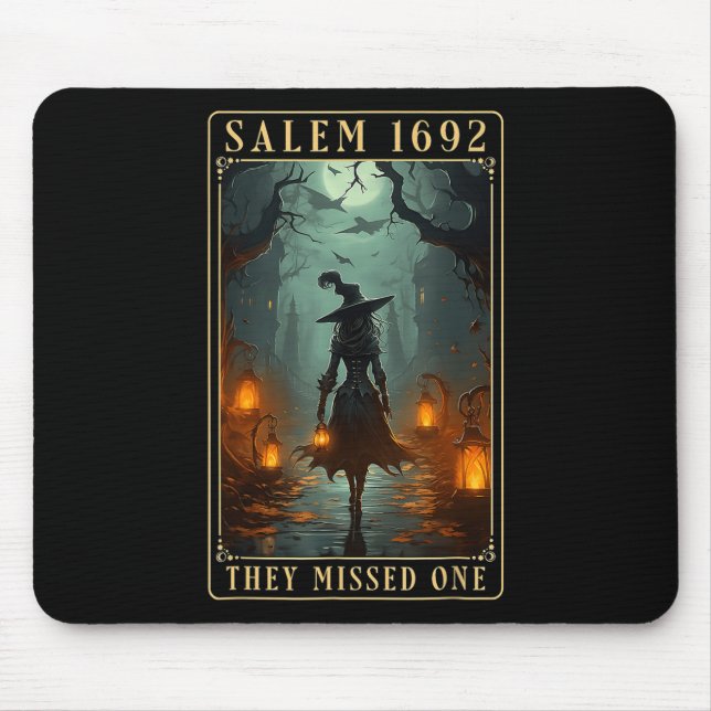 Salem 1692 They Missed One Halloween Witch  Mouse Mat (Front)