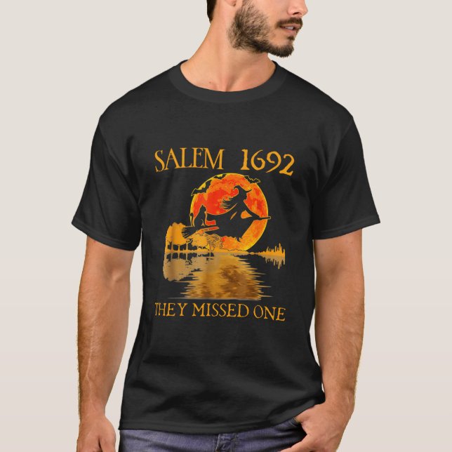 Salem 1692 They Missed One Halloween Witch T-Shirt (Front)