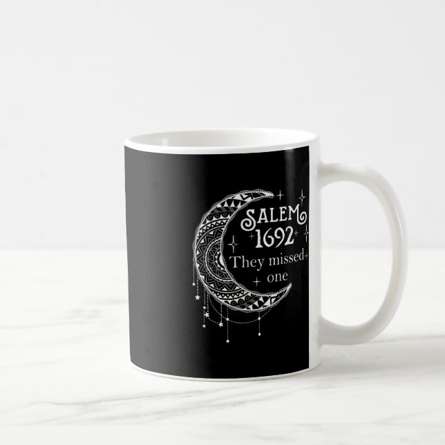 Salem 1692 They Missed One - Salem Witch 1692 Hall Coffee Mug (Right)