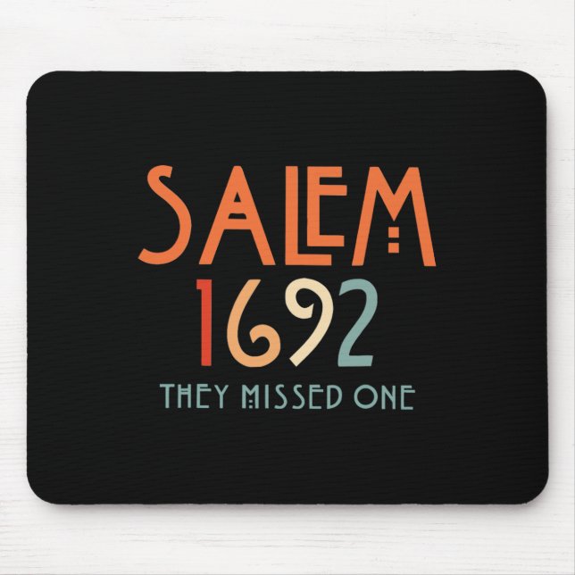 Salem 1692 They Missed One - Salem Witch 1692 Hall Mouse Mat (Front)