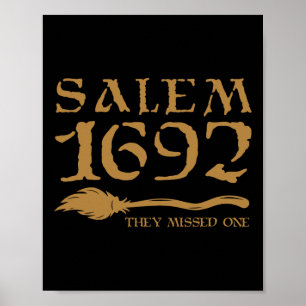 Salem 1692 They Missed One Witch Halloween 8 Poster