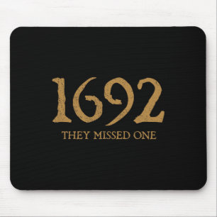 Salem 1692 They Missed One Witch Halloween Costume Mouse Mat
